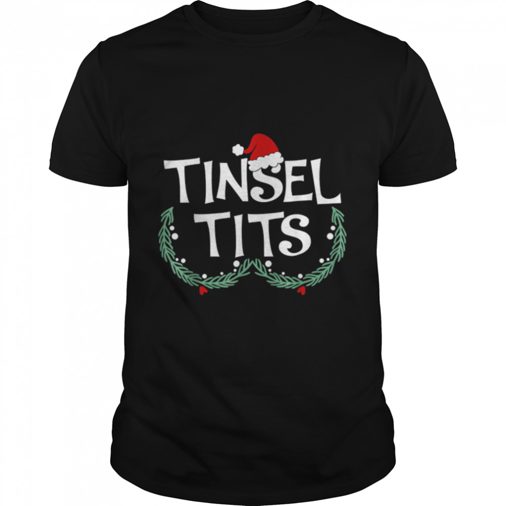 Jingle Balls Tinsel Tits Couples Christmas Matching Couple T-Shirt B0BMB55X7Q