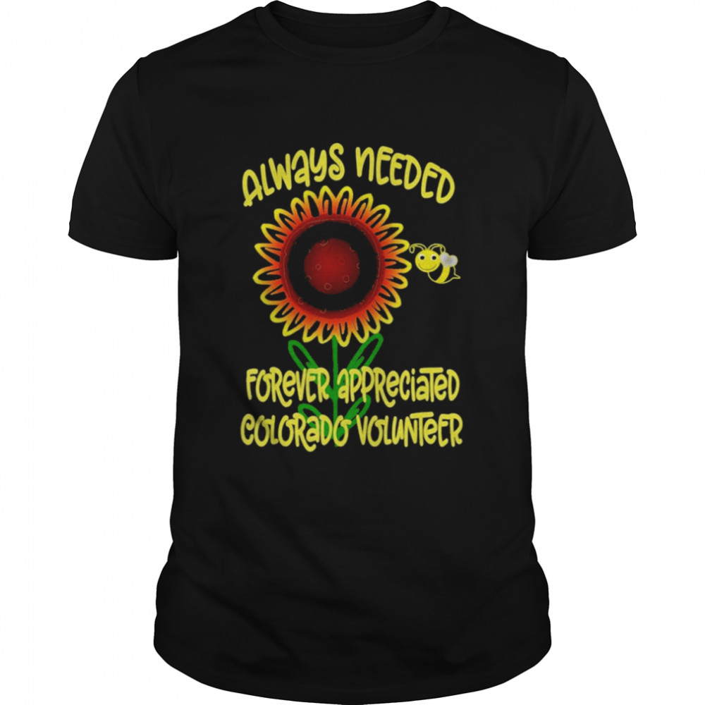 Sunflower appreciation Colorado volunteer shirt