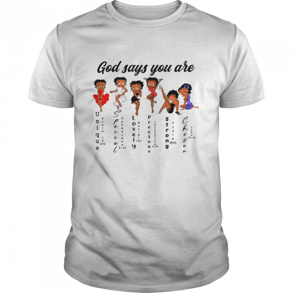 Black girl god says you are shirt