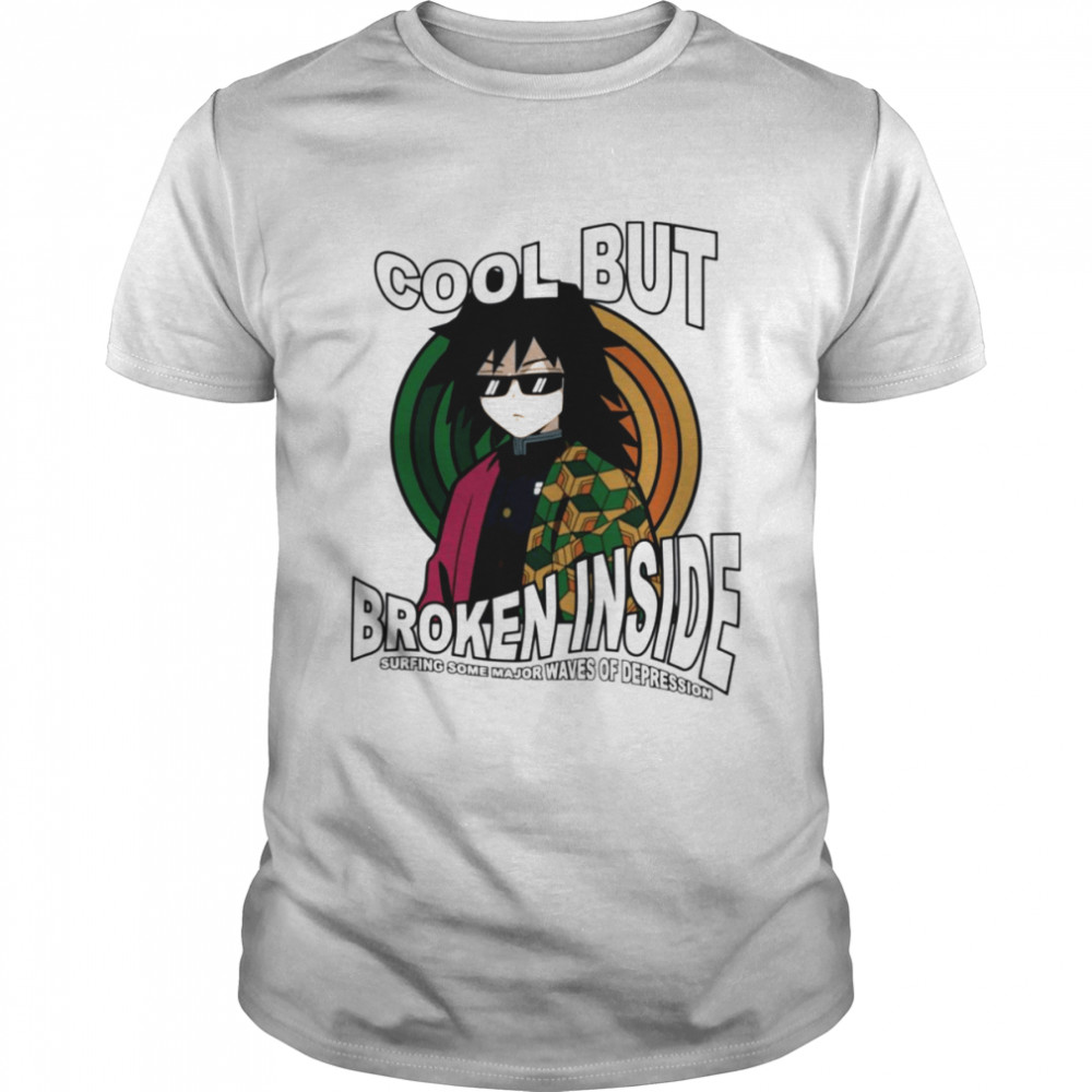 Cool But Broken Inside Giyu Tomioka Demon Slayer shirt