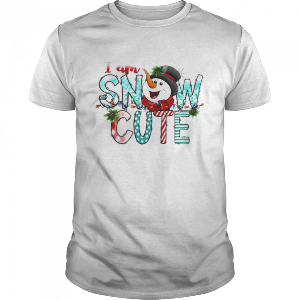 i am snow cute Merry Christmas shirt