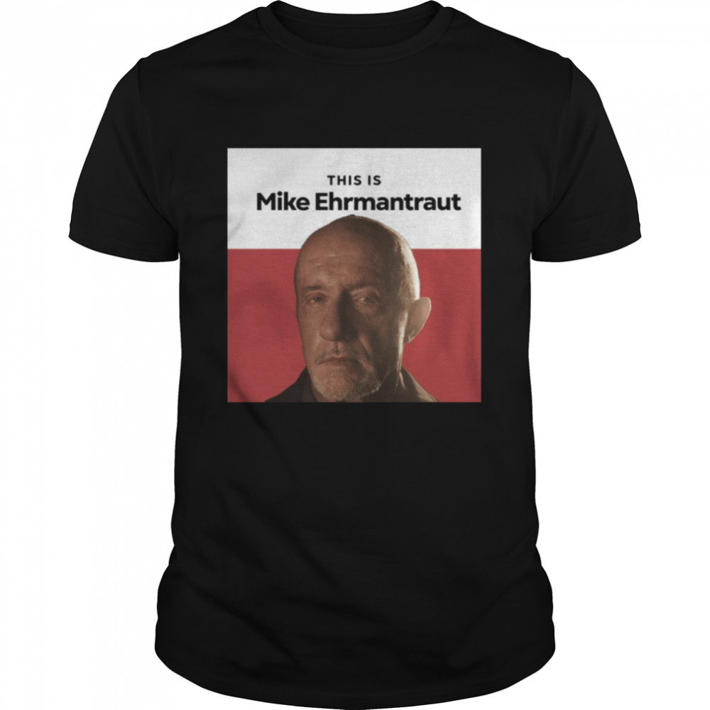 This Is Mike Ehrmantraut Playlist Spotify Breaking Bad shirt