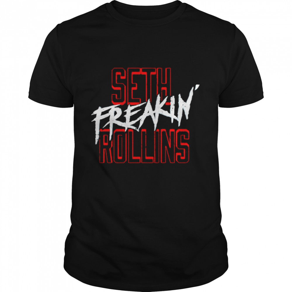 Seth Freakin’ Rollins shirt