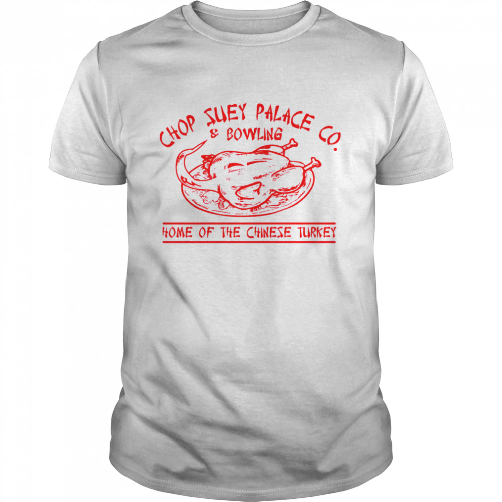 Chop Suey Palace Co A Christmas Story shirt