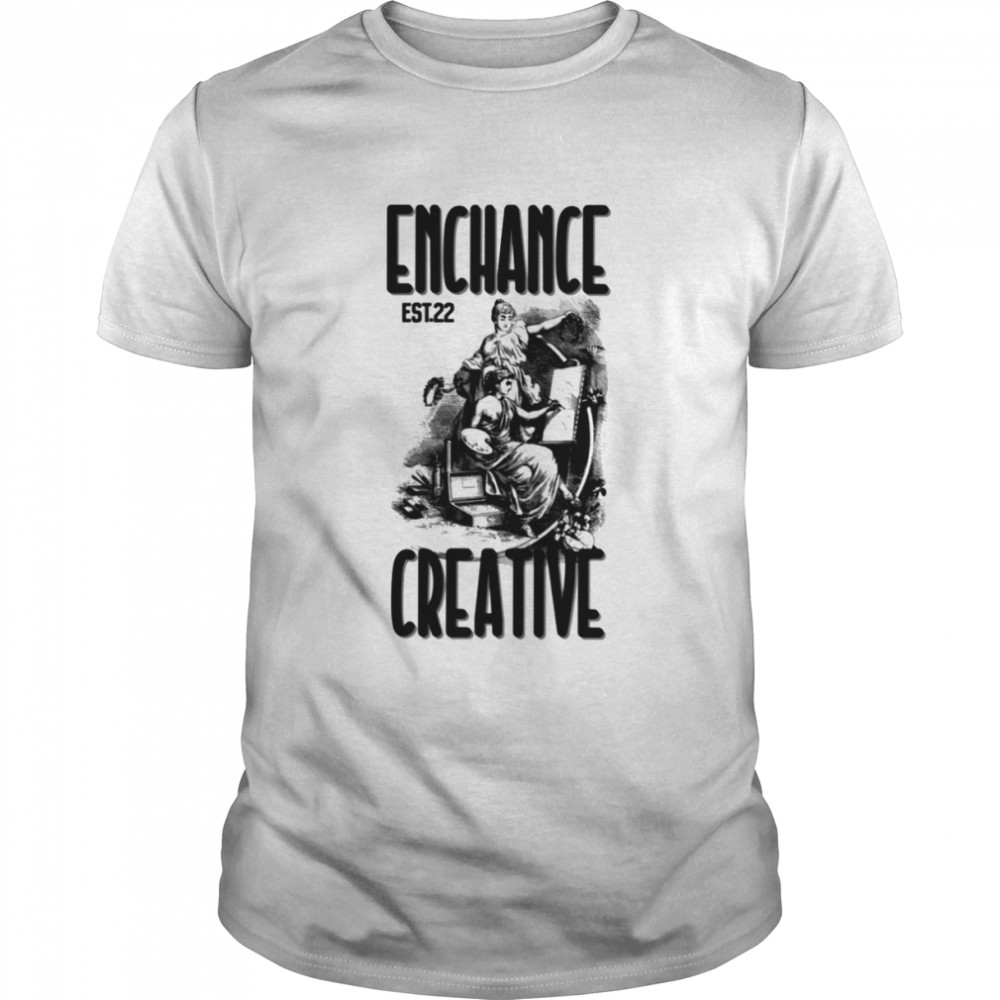 Enhance Creative Classic Est22 shirt