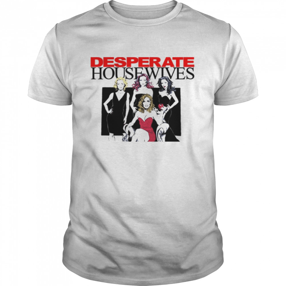 Illustration Of Desperate Housewives shirt