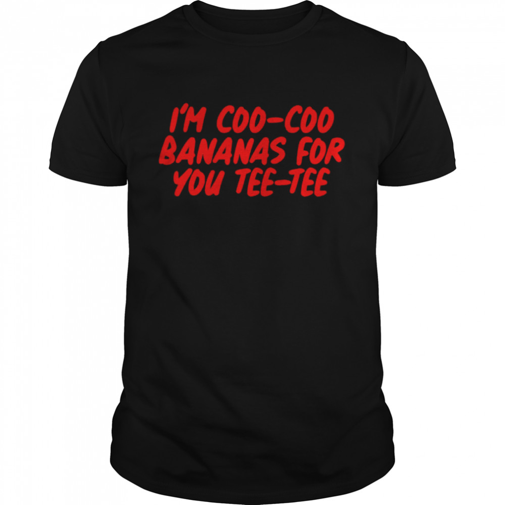 Im Coo Coo Bananas For You Tee Tee Riverdale shirt