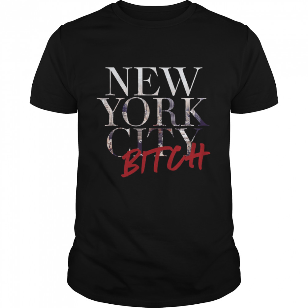 New York City Bitch Sex And The City shirt