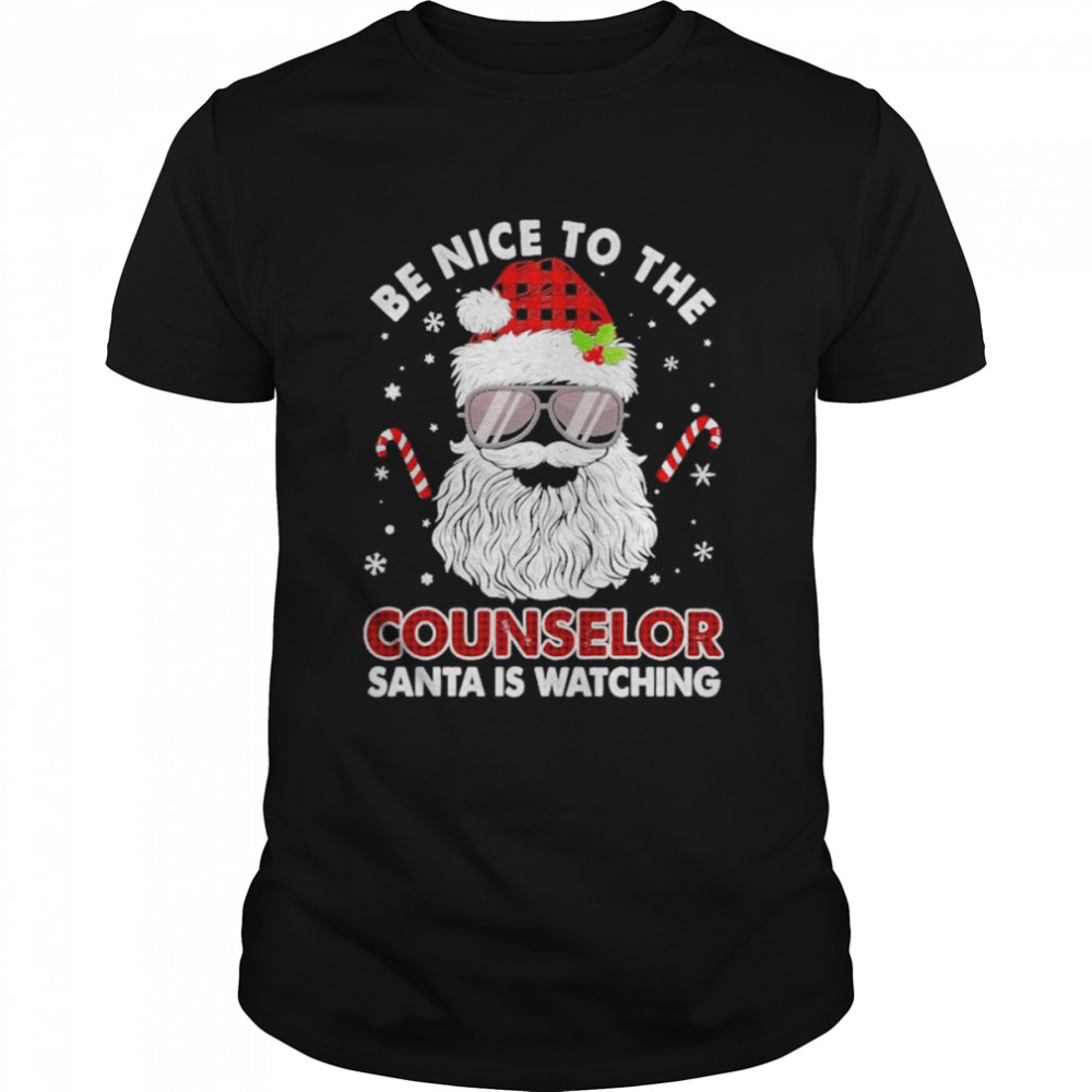 Be nice to the Counselor Santa is watching Merry Christmas shirt