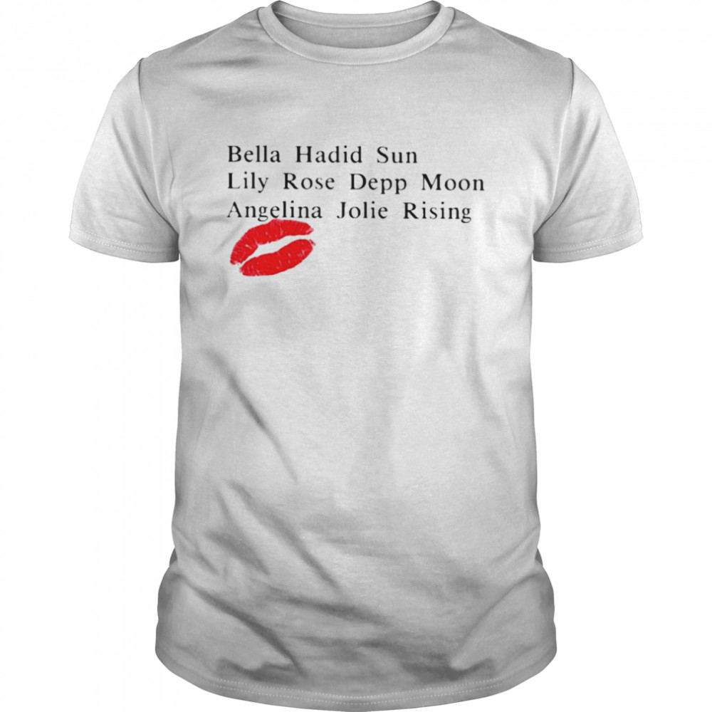 Bella hadid sun lily rose depp moon angelina jolie rising T-shirt