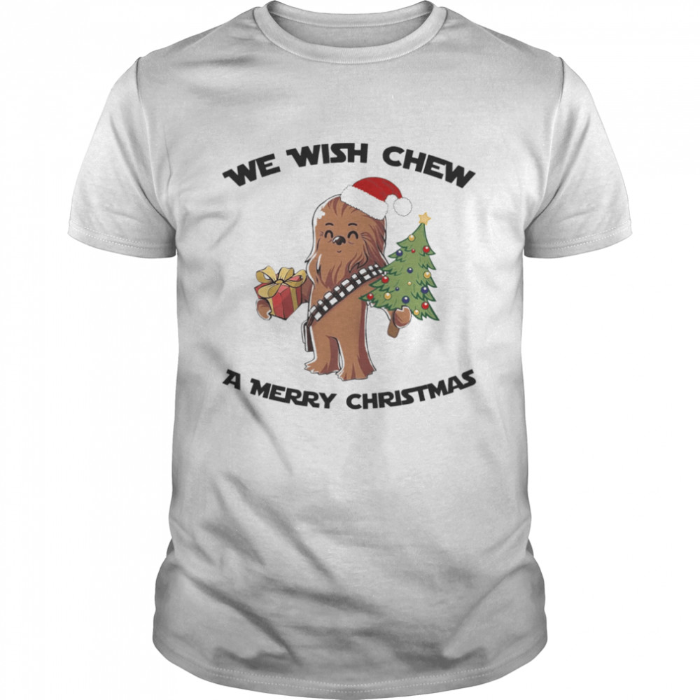 Chewbacca We Wish Chew A Merry Christmas Shirt