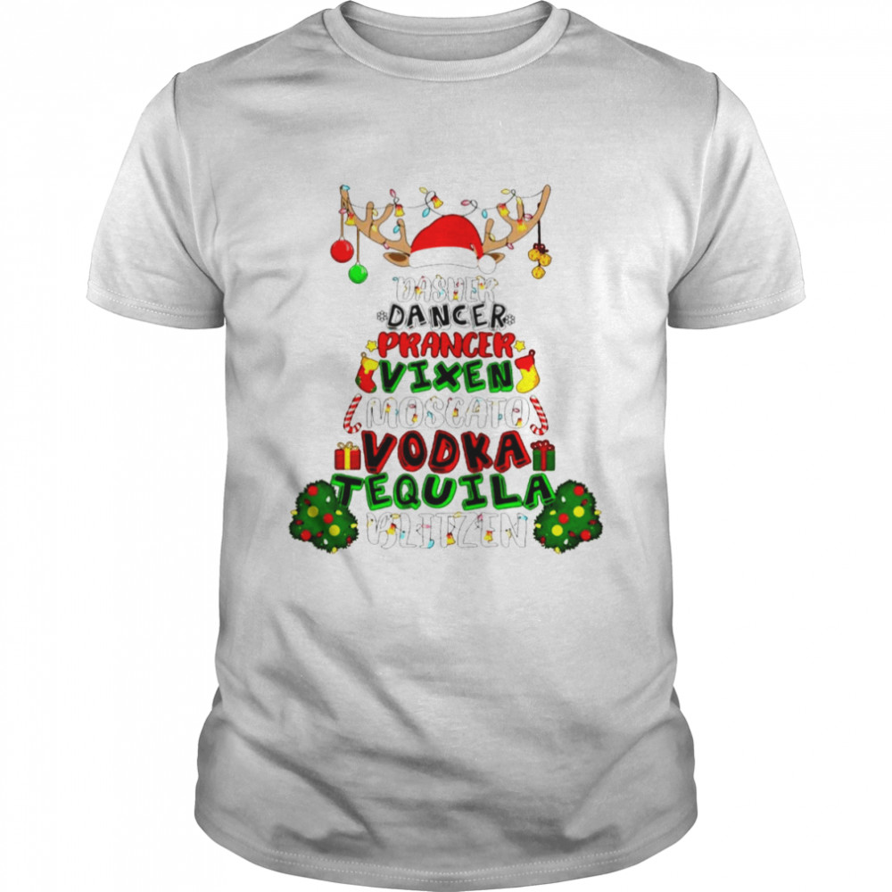 Dasher Dancer Prancer Vixen Moscato Vodka Tequila Blitzen Christmas Tree shirt