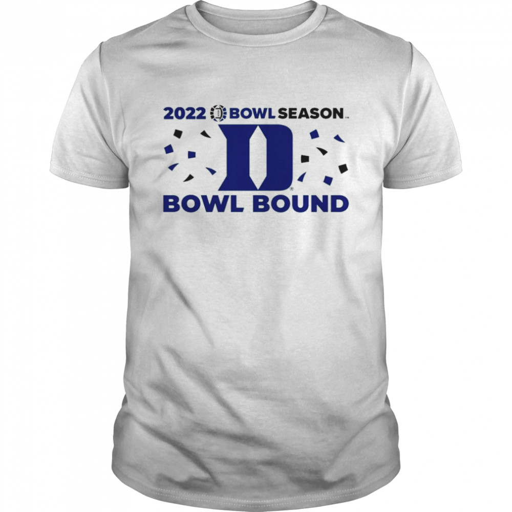 Duke Blue Devils 2022 Bowl Season Bowl Considered shirt