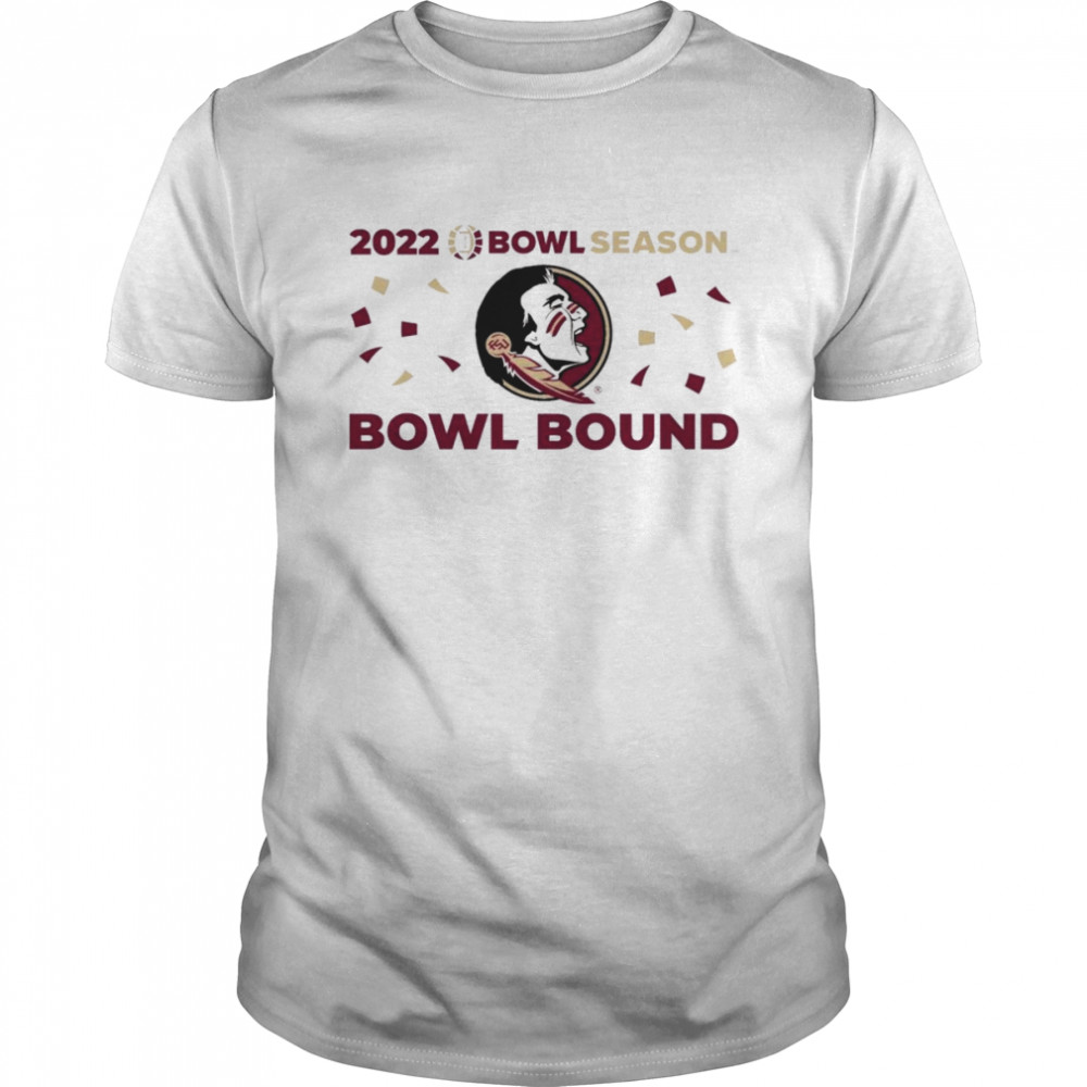 Florida State Seminoles 2022 Bowl Season Bowl Considered shirt