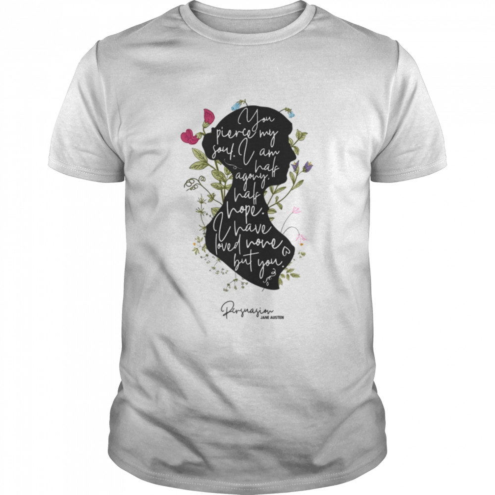 Persuasion Quote Lustre Dakota shirt