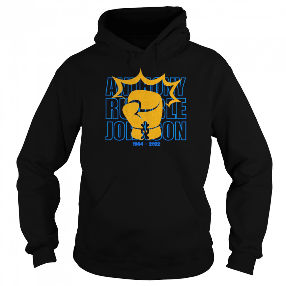 R.I.P Anthony Rumble Johnson 1984-2022 shirt Unisex Hoodie