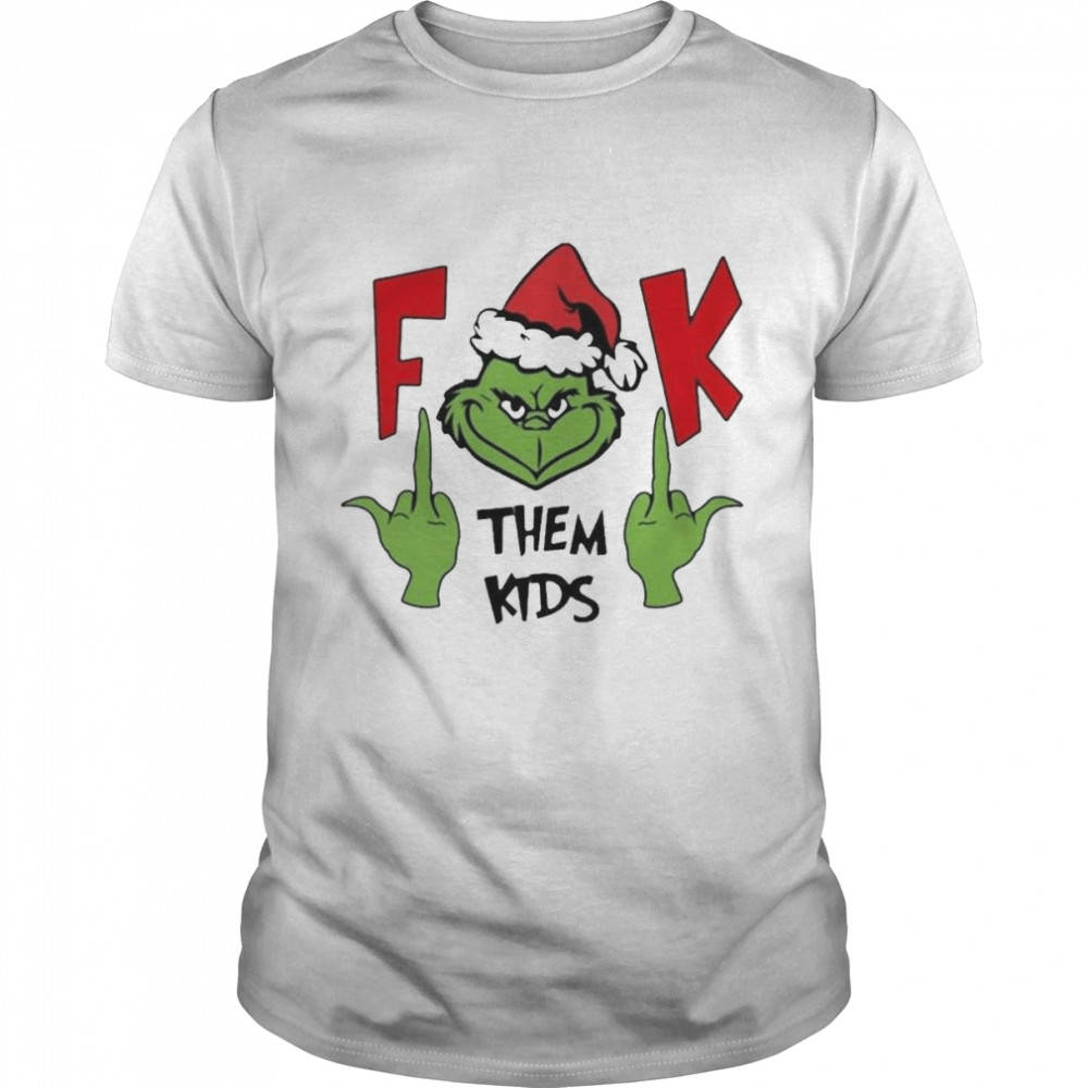 Santa Grinch Fuck Them Kids Christmas 2022 Shirt