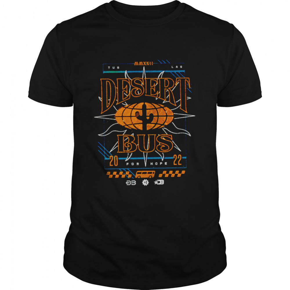 Desert Bus 2022 for hope shirt