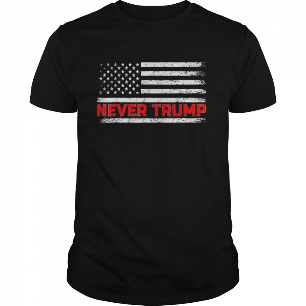 Never Trump #NeverTrump Anti-Trump Protest US Flag T-Shirt