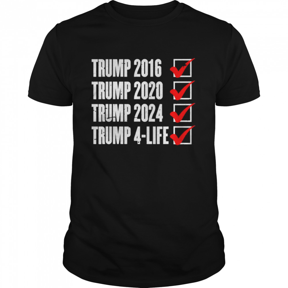 Trump 2024 Donald Trump 4 Life Republican Election Shirt