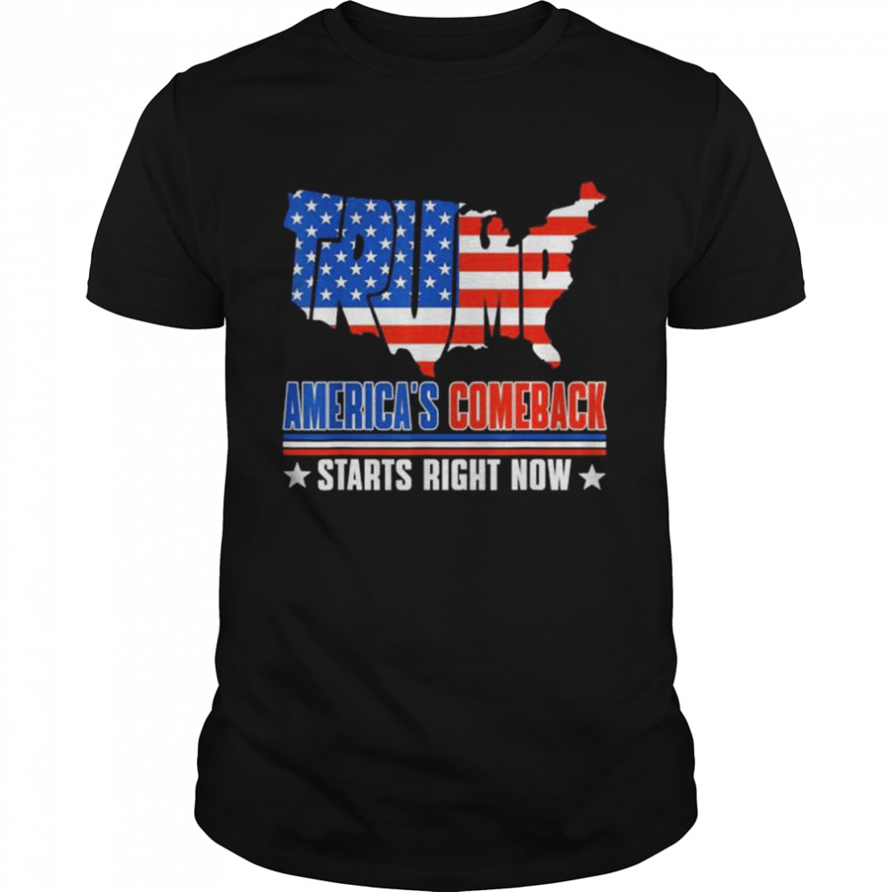 America’s comeback starts right now support Trump 2024 shirt