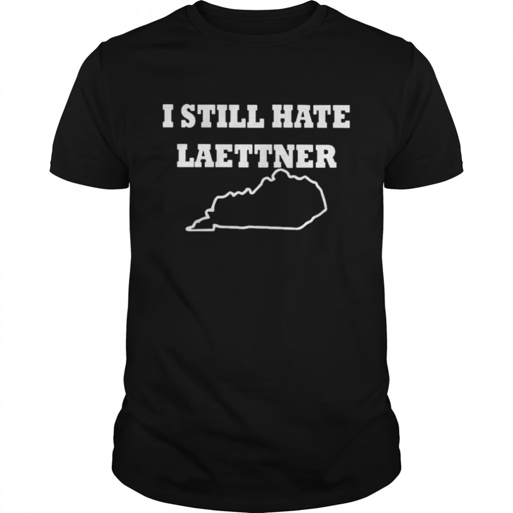 I still hate laettner 2022 tee shirt