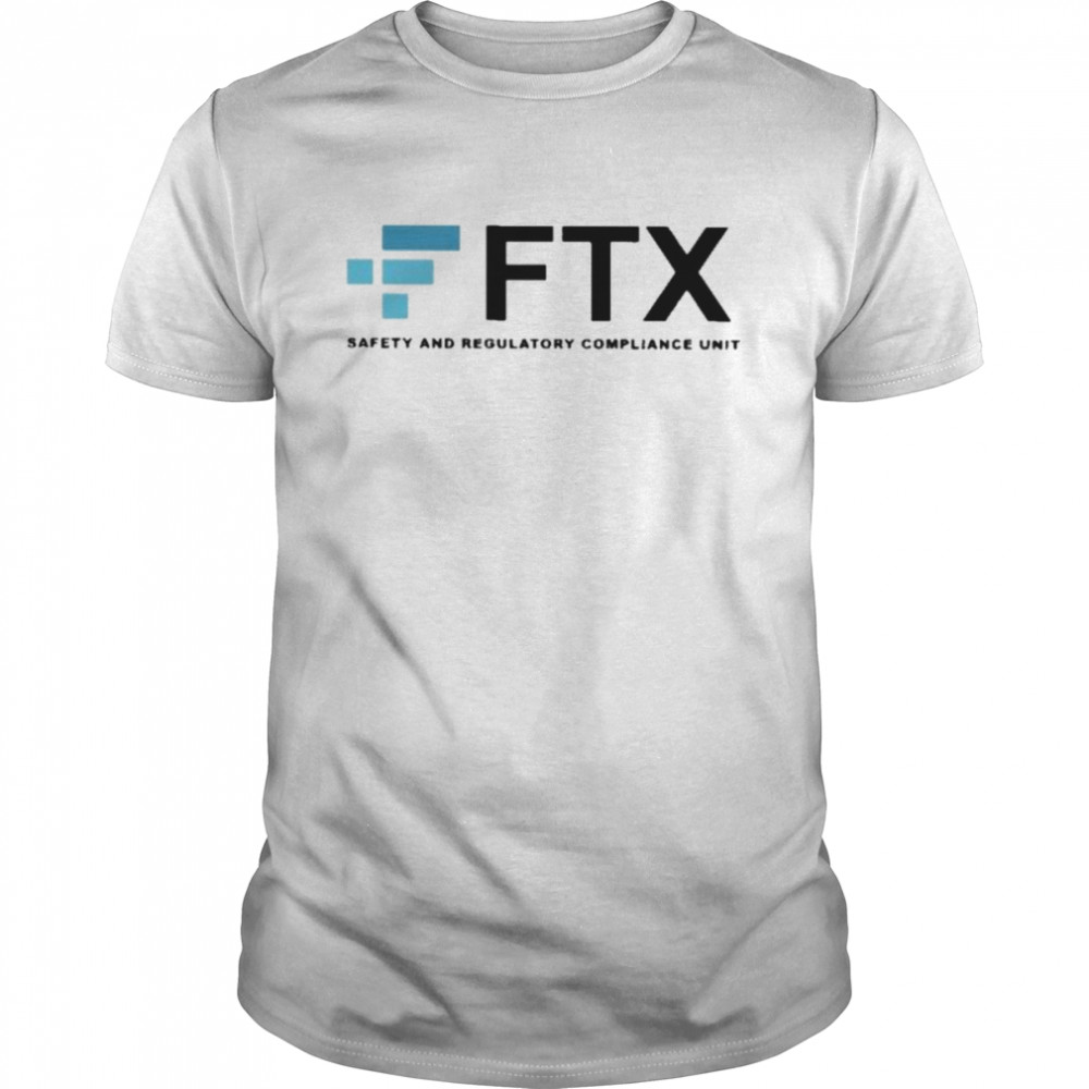 Kruschiki ftx- safety and regulatory compliance unit 2022 shirt