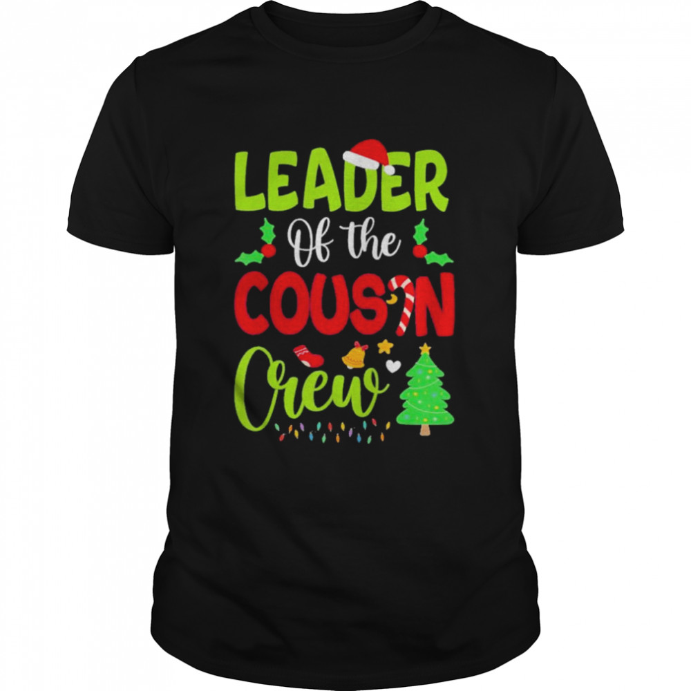 Leader of the cousin crew Christmas family xmas shirt