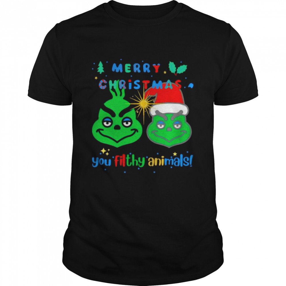 merry Christmas you filthy animal Grinch shirt