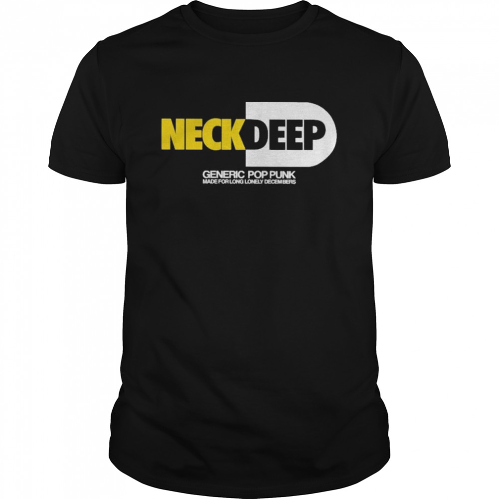 Neck Deep generic pop punk made for long lonely decembers shirt