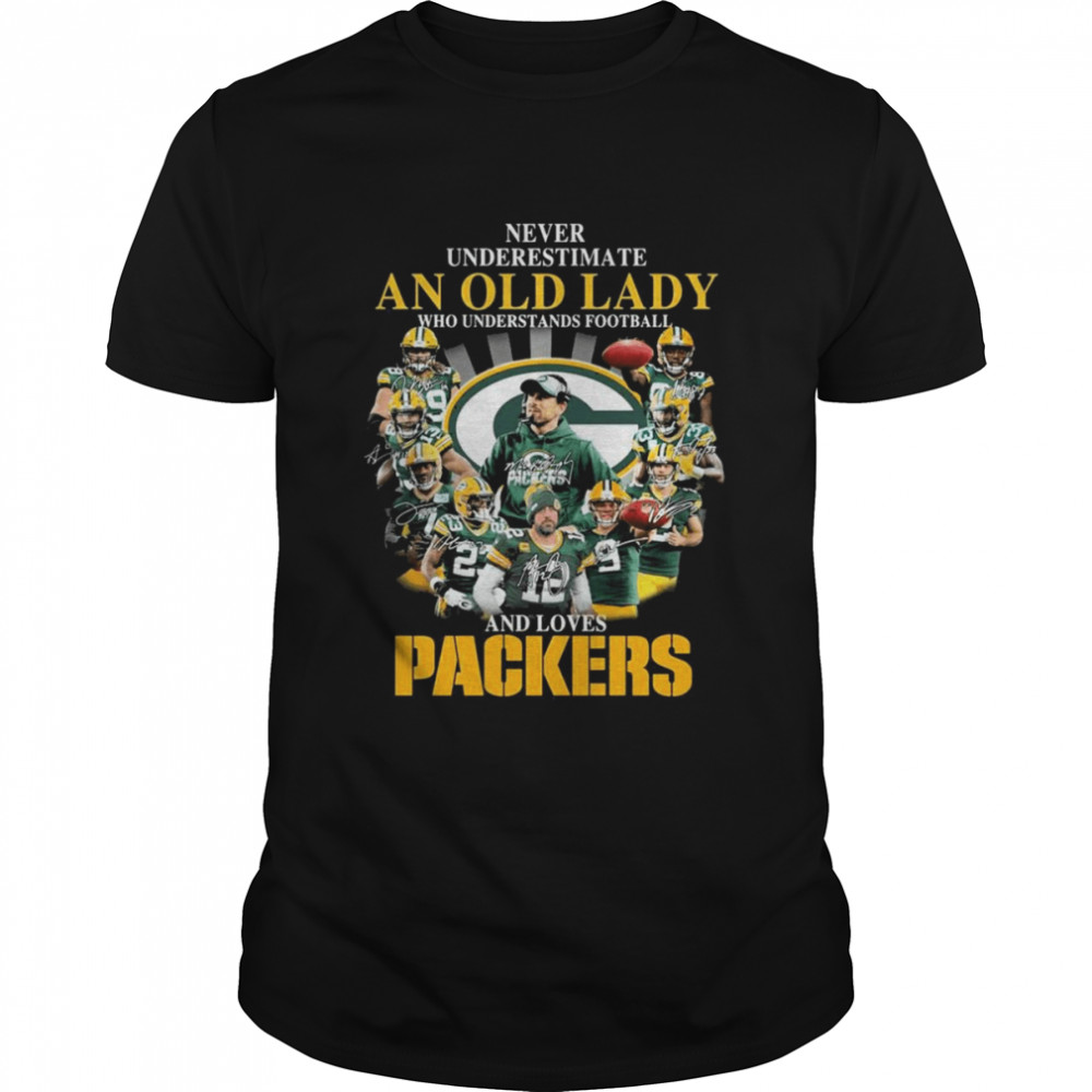 Never Underestimate An Old Lady Who Understands Football And Loves Green Bay Packers Signatures Shirt