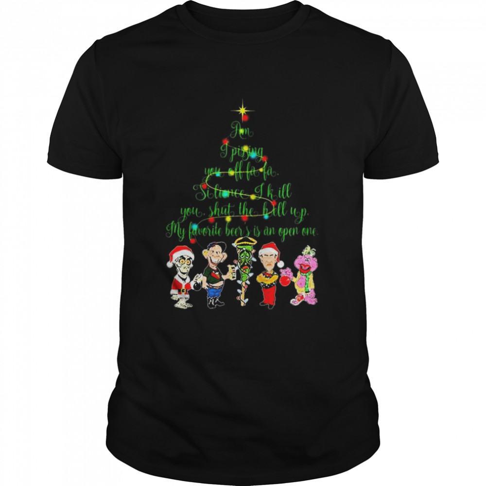 Santa Jeff Dunham character am I pissing you of fa fa silience I kill you Christmas shirt