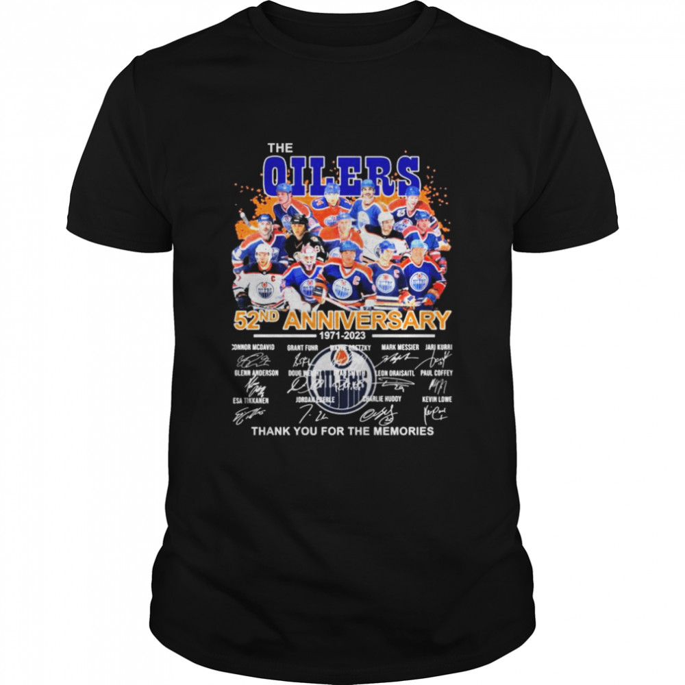 The Edmonton Oilers 52nd Anniversary 1971-2023 Thank You For The Memories Signatures Shirt