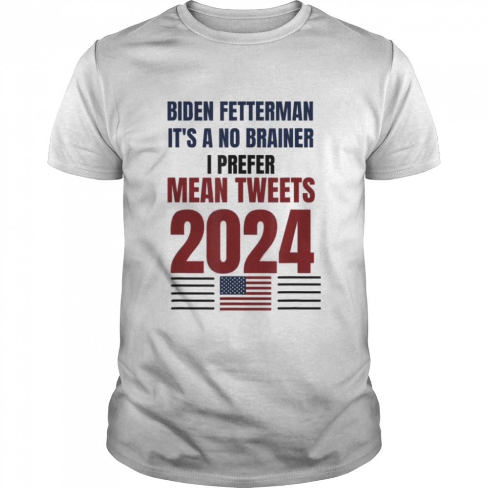 Anti Biden ,Biden Fetterman 2024 It’s A No Brainer Political Humor T-Shirt