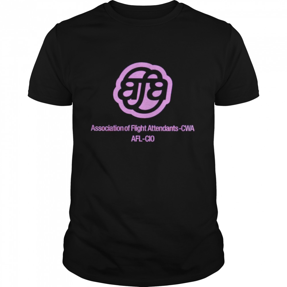 Association of flight attendants cwa afl cio shirt