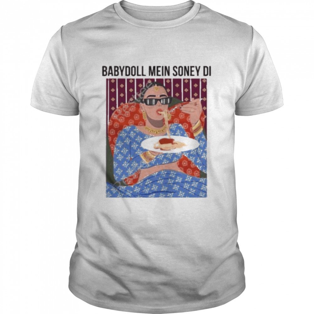 Baby doll mein soney dI t-shirt