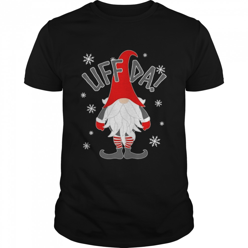 Gnome Uff Da Christmas shirt