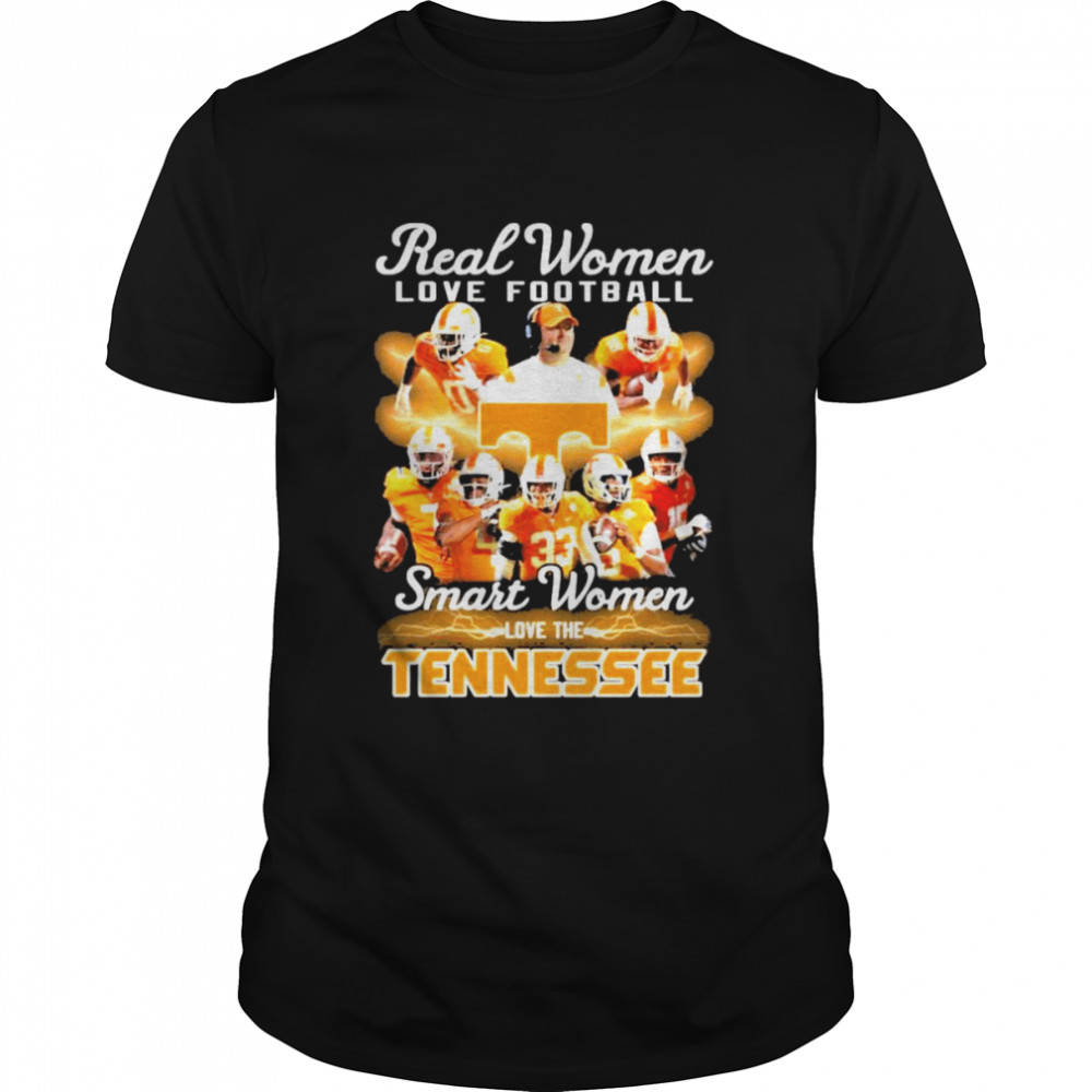 Real Women Love Football Smart Women Love The Tennessee Vols 2022 Shirt