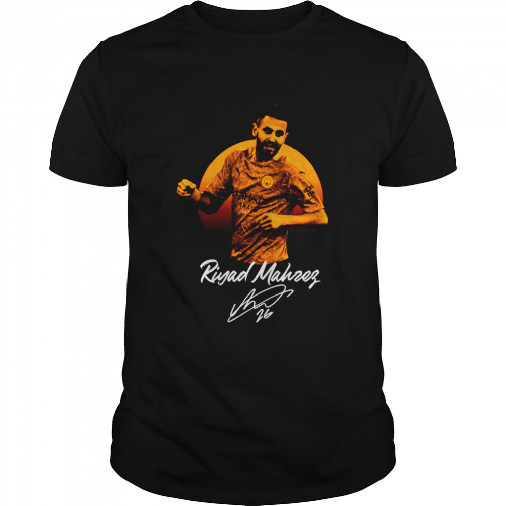 Riyad Mahrez For Fan Riyad Mahrez Signature shirt