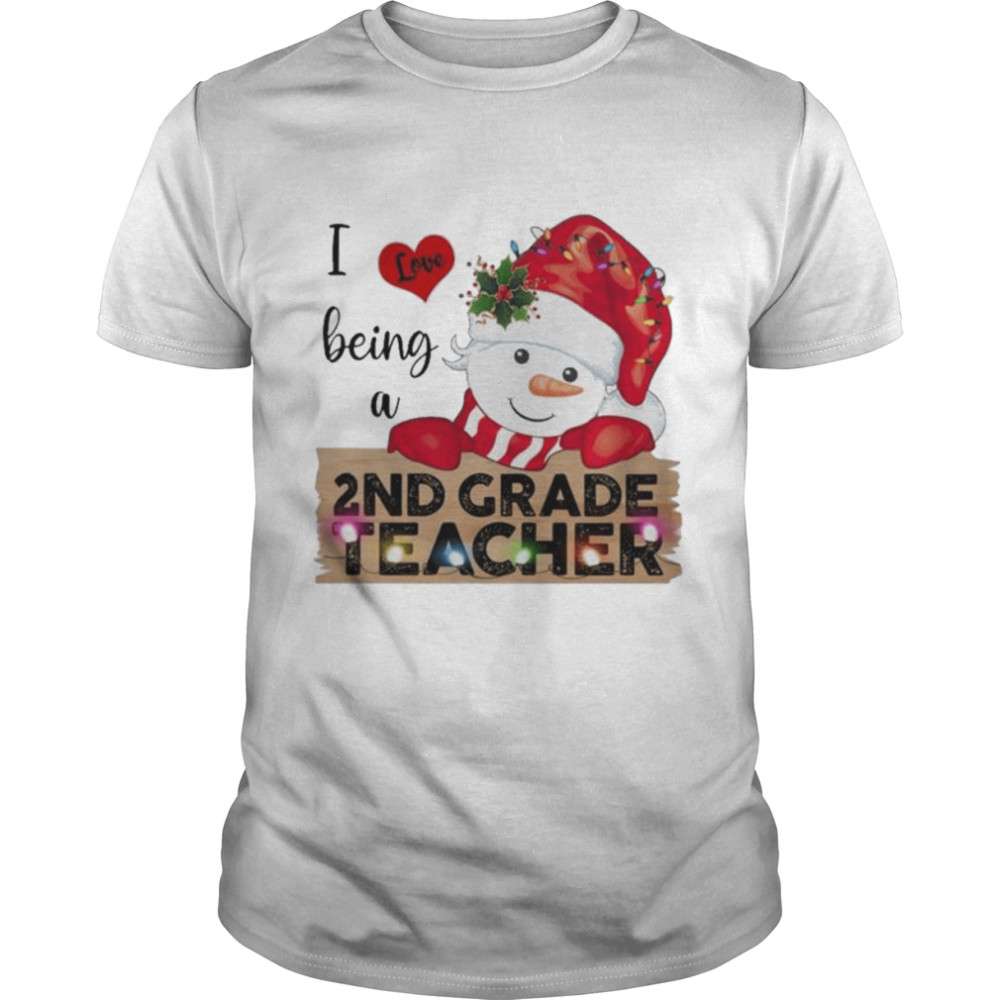 Santa Snowman I love being a 2nd Grade Teacher Merry Christmas 2022 shirt