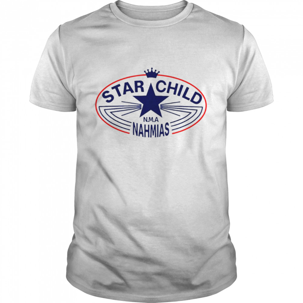 Star Child Nma Nahmias shirt