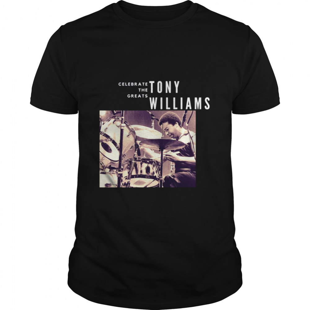 Tony Williams Great Jazz Drummer Musician shirt