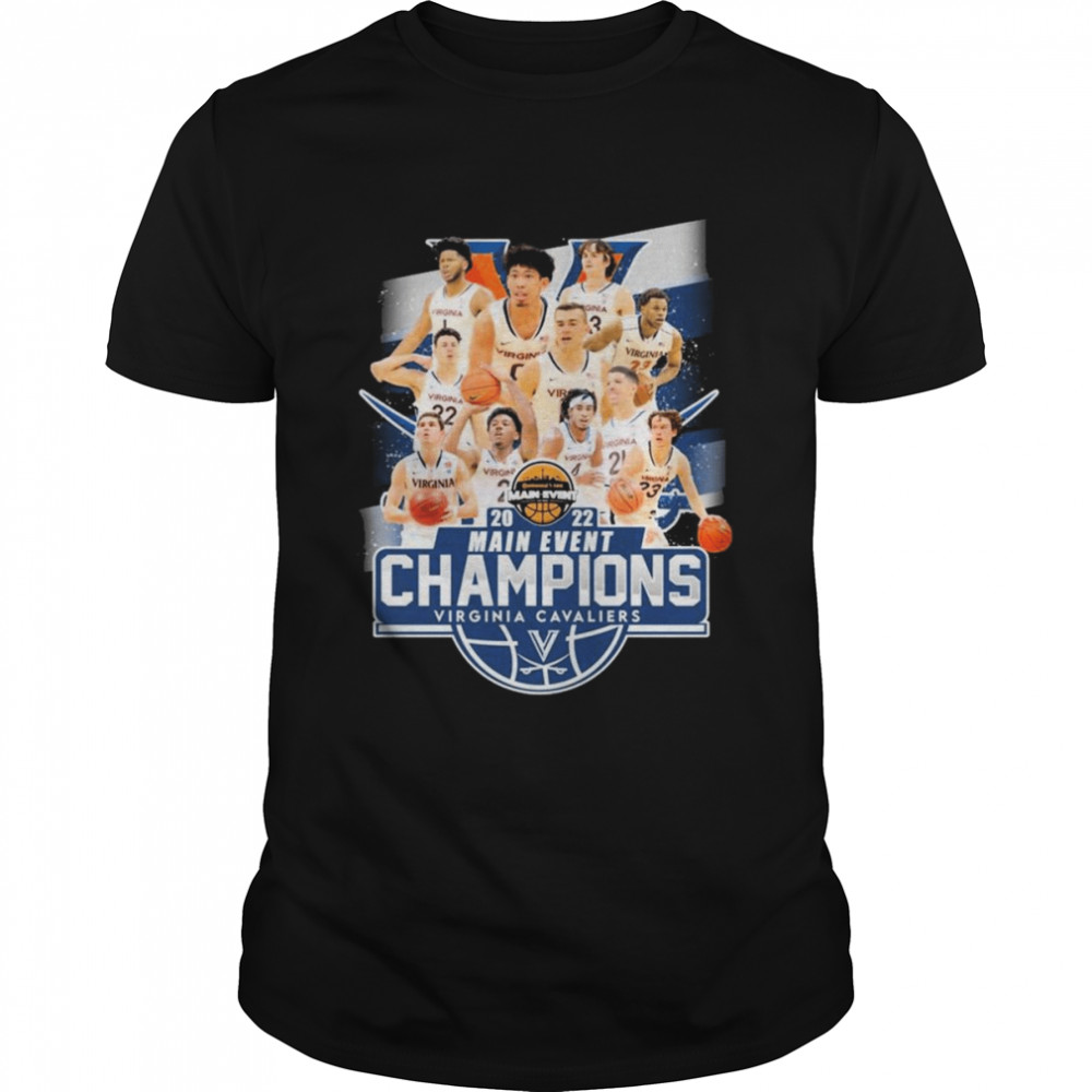 Best virginia Cavaliers 2022 Main Event Champions Shirt