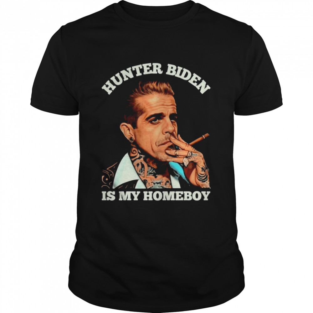 Hunter Biden Is My Homeboy T-shirt