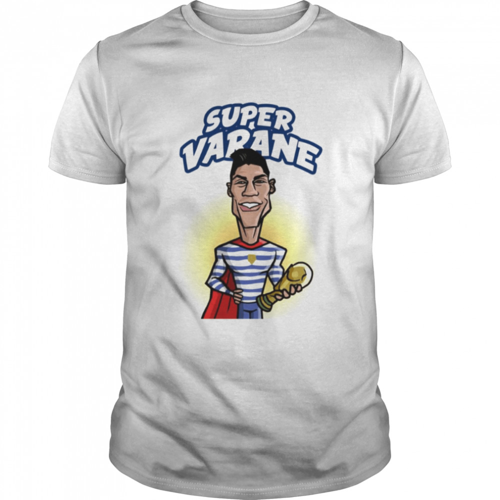 Varane Super Player Raphael Varane shirt