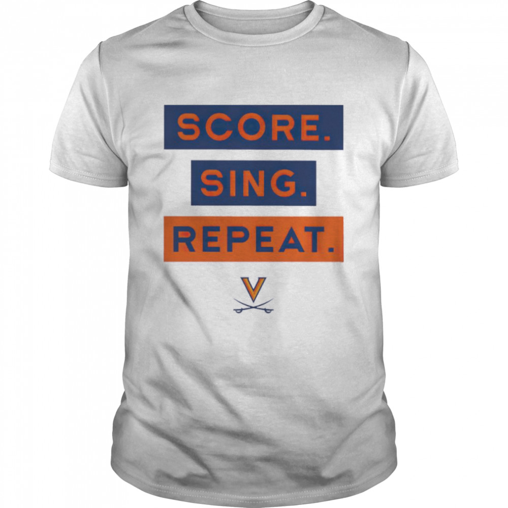 Virginia Cavaliers Sing Score Repeat shirt