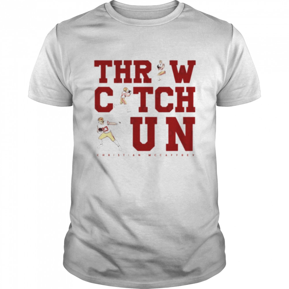 Awesome christian Mccaffrey 23 run catch and throw San Francisco 49ers shirt