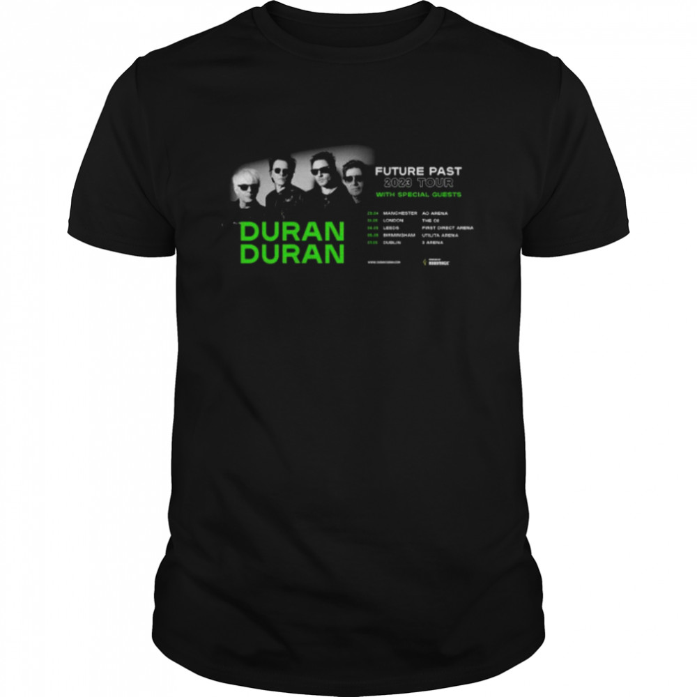 Duran Duran Share New Arena Dates For Future Past Tour 2023 Shirt