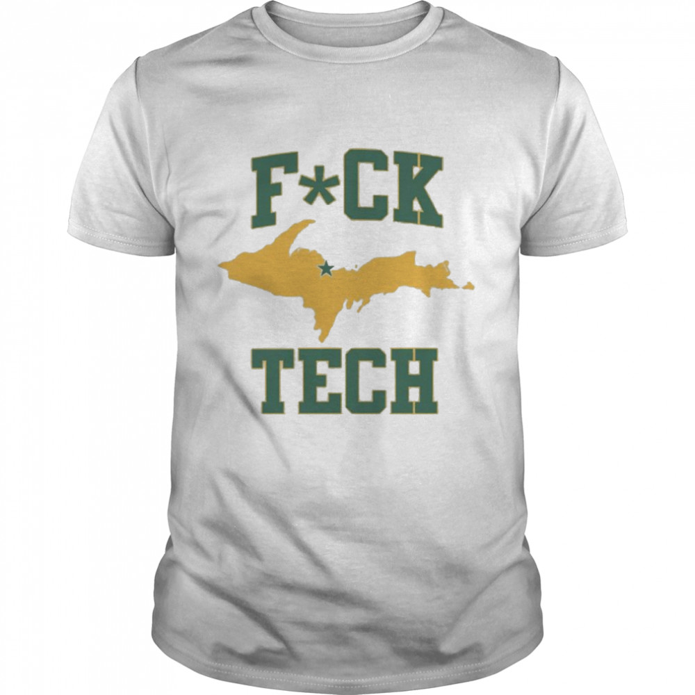 Michigan Fuck Tech Shirt