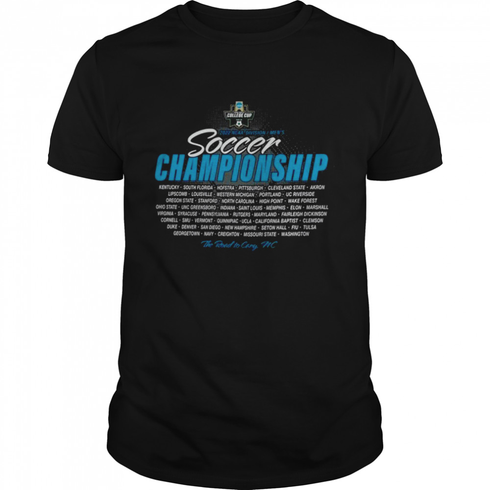 NCAA Division I Men’s Soccer Championship 2022 The Road To Cary Shirt